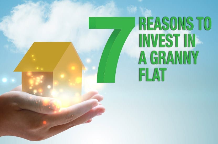 7 Reasons to invest in a granny flat Granny Flat