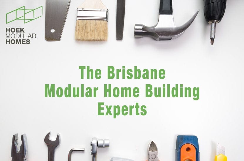 hoek modular homes the brisbane modular home building experts